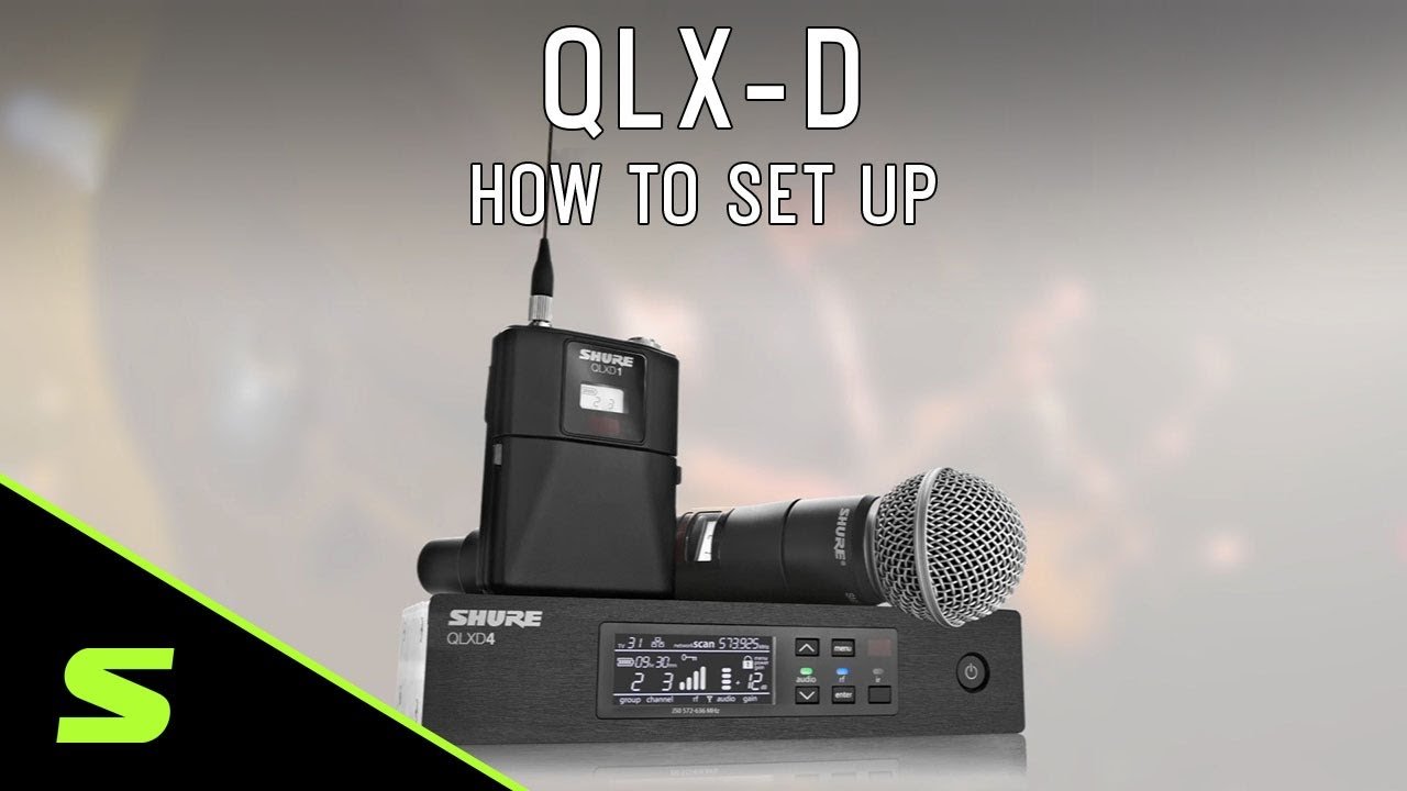 How to set up your Shure QLX-D Wireless System